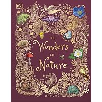 The Wonders of Nature: Discover the Incredible Stories of the